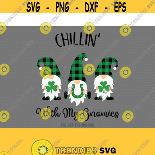 Chillin with my gnomies svg gnomes svg st patricks day gnomes svg st patricks day svg svg for CriCut silhouette svg jpg png dxf Design 446
