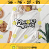 Choose happy svg Positive Shirt svg Inspirational Quote svg Self care svg for shirts Positive Vibes svg Png Dxf Cut files for Cricut Design 60