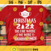 Christmas 2020 Quarantined Svg Pandemic Christmas Svg Sarcastic Svg Funny Christmas Lockdown Shirt Svg for Cricut Png Dxf.jpg