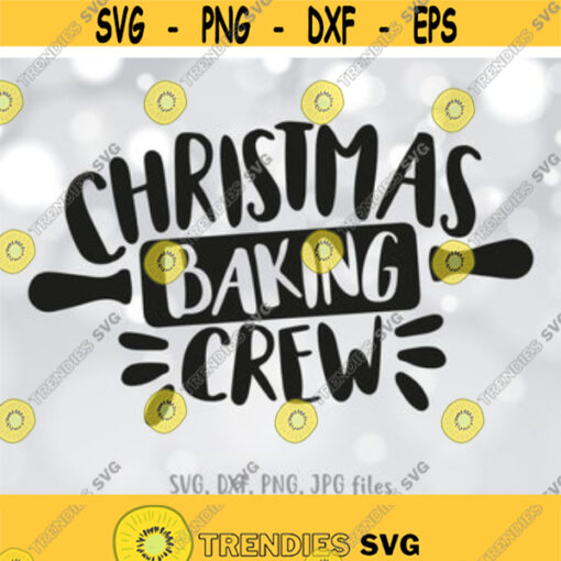 Christmas Baking Crew svg Christmas Apron svg Baking Shirt Design svg Family Christmas svg Baking Quote Cut File Christmas Cookies svg Design 149