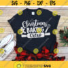 Christmas Baking Crew svg Holiday svg Christmas svg Funny Saying svg dxf png eps Cut File Shirt Design Cricut Silhouette Download Design 163.jpg