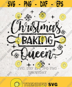 Christmas Baking Queen SvgBaker ShirtBaking tribeChristmas SVG FileDXF Silhouette Print Vinyl Cricut Cutting Tshirt Printable Sticker Design 450