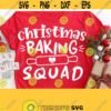 Christmas Baking Squad Svg Baking Crew Svg Christmas Svg Cut File Christmas Cookies Svg Baking Team SvgPngEpsDxfPdf Vector Download Design 1042