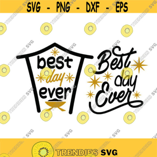 Christmas Best day Ever Jesus Cuttable Design SVG PNG DXF eps Designs Cameo File Silhouette Design 1906