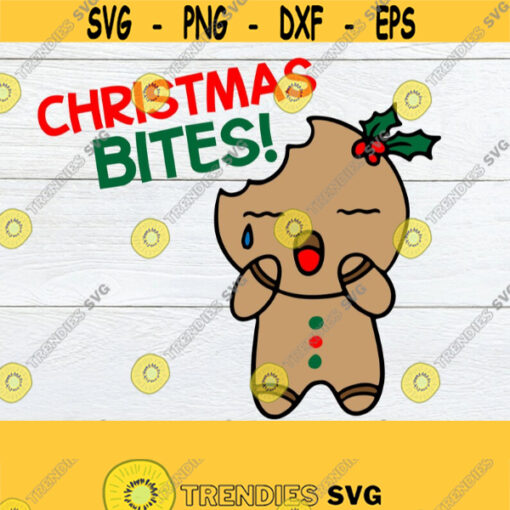 Christmas Bites. Funny Christmas svg. Gingerbread man svg. Gingerbread man with bite svg. Crying Gingerbread man. Christmas svg. Gingerbread Design 1473