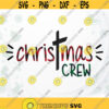 Christmas Crew SVG Christian SVG Christmas SVG Buffalo Plaid svg Christmas quote svg Cross svg Group Christmas svg Family svg Design 139.jpg