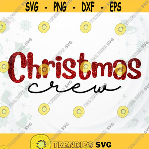 Christmas Crew SVG Christmas SVG Group Christmas svg Christmas Family svg for shirt Cricut Silhouette Design 205.jpg