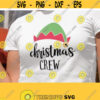 Christmas Crew SVG. Group Christmas Shirt Cut Files. Elf Hat Family Cousin Vector Files for Cutting Machine png dxf eps Instant Download Design 93