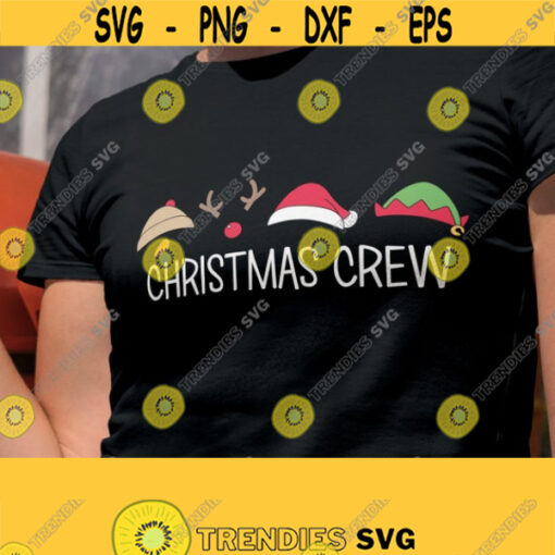 Christmas Crew SVG. Group Christmas Shirt Cut Files. Santa Reindeer Snowman Elf Hats Vector Files for Cutting Machine png dxf eps Download Design 94