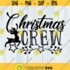 Christmas Crew Svg Christmas Svg Funny Santa Squad Kids Christmas Svg Elf Reindeer Snowman Christmas Shirt Svg for Cricut Png Dxf.jpg
