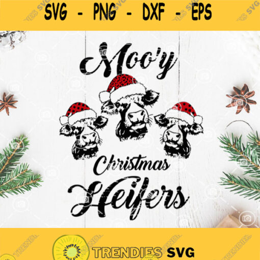 Christmas Heifers Mooy Svg Heifer Svg Christmas Svg Cow Svg Farm Svg