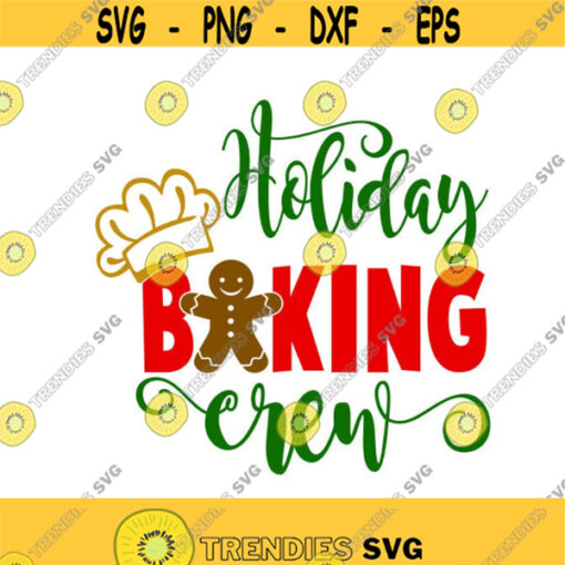 Christmas Holiday Baking Crew Cuttable Design SVG PNG DXF eps Designs Cameo File Silhouette Design 1949