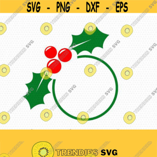 Christmas Holly Leaf Monogram svg Holly svg monogram Christmas SVG Cutting File Svg CriCut Files svg jpg png dxf Silhouette cameo Design 498