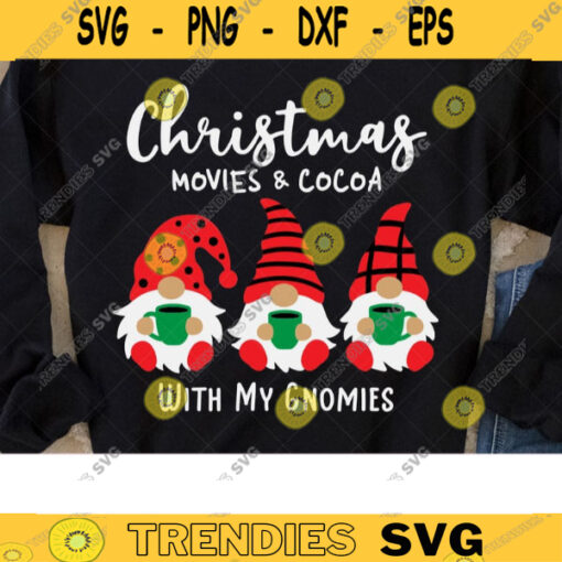 Christmas Movies with My Gnomies Svg Png Movies and Cocoa Gnomies Svg Three Christmas Gnomes with Coffee Svg Cut File Png Dxf Clipart copy