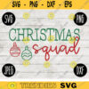 Christmas SVG Christmas Squad svg png jpeg dxf Silhouette Cricut Vinyl Cut File Winter Holiday Small Business Use Family Team 752