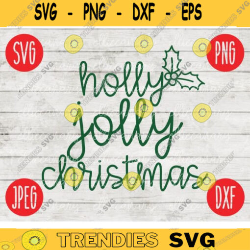 Christmas SVG Holly Jolly Christmas svg png jpeg dxf Silhouette Cricut Commercial Use Vinyl Cut File Winter Holiday Small Business 2185