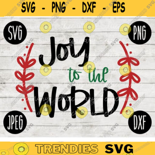 Christmas SVG Joy to the World svg png jpeg dxf Silhouette Cricut Vinyl Cut File Winter Holiday Shirt Small Business 1744
