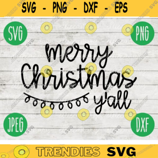Christmas SVG Merry Christmas Yall svg png jpeg dxf Silhouette Cricut Commercial Use Vinyl Cut File Winter Holiday Small Business 1847
