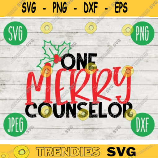 Christmas SVG One Merry Counselor svg png jpeg dxf Silhouette Cricut Commercial Use Vinyl Cut File Winter Holiday School Digital 1735
