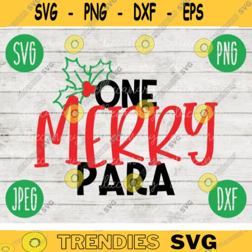 Christmas SVG One Merry Para svg png jpeg dxf Silhouette Cricut Commercial Use Vinyl Cut File Winter Holiday School Digital 697