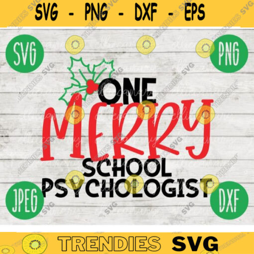 Christmas SVG One Merry School Psychologist svg png jpeg dxf Silhouette Cricut Commercial Use Vinyl Cut File Winter Holiday School Digital 2387