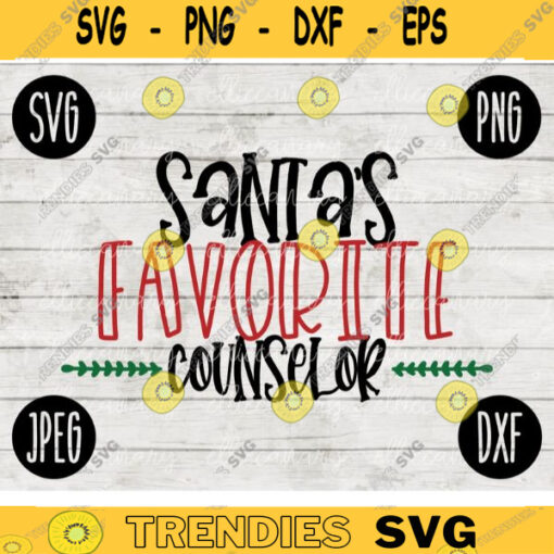 Christmas SVG Santas Favorite Counselor svg png jpeg dxf Silhouette Cricut Commercial Use Vinyl Cut File Winter Holiday School 988
