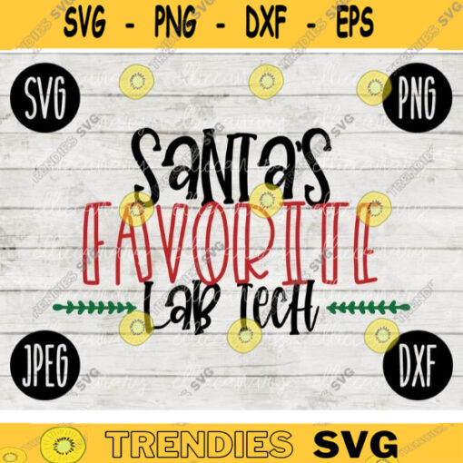 Christmas SVG Santas Favorite Lab Tech png jpeg dxf Silhouette Cricut Commercial Use Vinyl Cut File Winter Holiday Laboratory Tech 1431