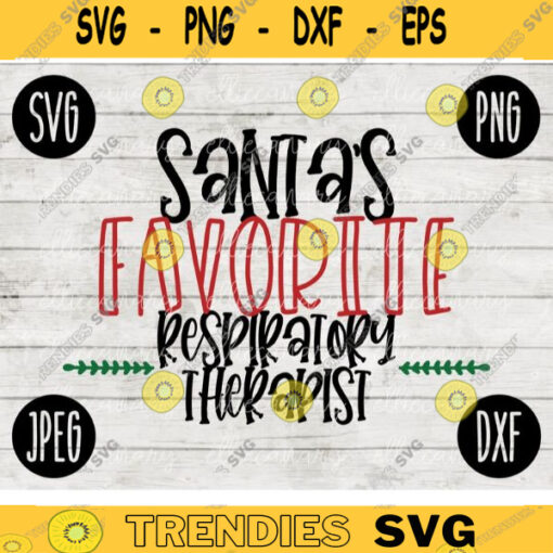 Christmas SVG Santas Favorite Respiratory Therapist png jpeg dxf Silhouette Cricut Commercial Use Vinyl Cut File Winter Holiday Hospital 1400