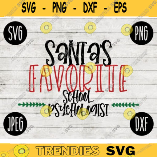 Christmas SVG Santas Favorite School Psychologist svg png jpeg dxf Silhouette Cricut Commercial Use Vinyl Cut File Winter Holiday School 1732