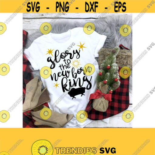 Christmas SVg New Born King SVG Baby Jesus SVG Digital Cut Files Svg Dxf Ai Eps Pdf Png Jpeg Instant Download