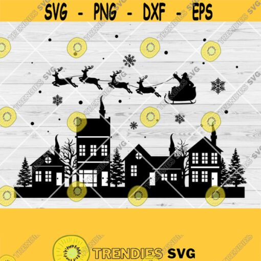 Christmas Scene Svg Christmas Village Svg Christmas Svg Santas Sleigh Christmas Santa Svg Cricut file svg vector file Cutting Files Design 97