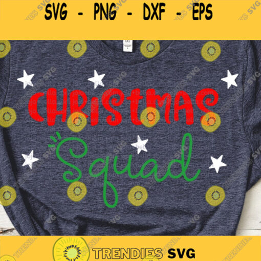 Christmas Squad SVG Christmas svg xmas squad Svg Christmas Clipart Christmas vector Christmas svg cut files Santa Svg cut file