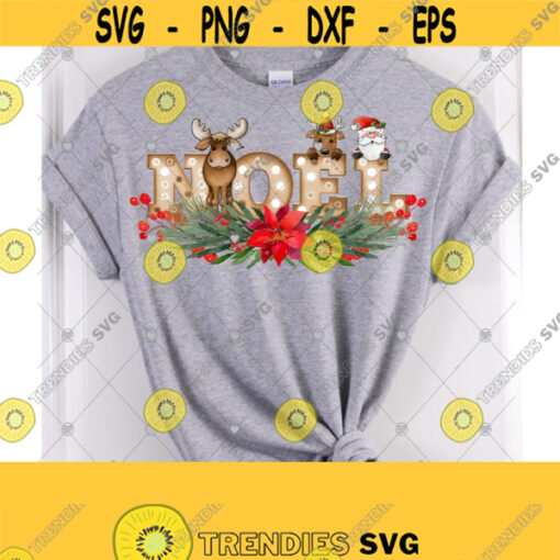 Christmas Sublimation Design Christmas NOEL Design Christmas Moose Santa Reindeer Design 757