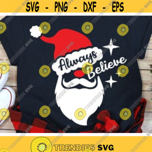 Christmas Svg Believe Svg Santa Svg Dxf Eps Png Christmas Cut File Santa Face Clipart Christmas Shirt Svg Santa Hat Silhouette Cricut Design 293 .jpg