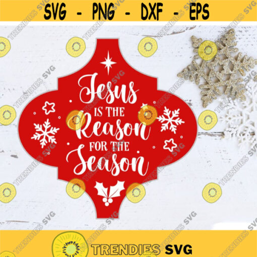 Christmas Tile Ornament SVG Jesus is The Reason for The Season SVG Christian SVG Snowflake svg Holiday svg Arabesque Ornament Template Design 449.jpg