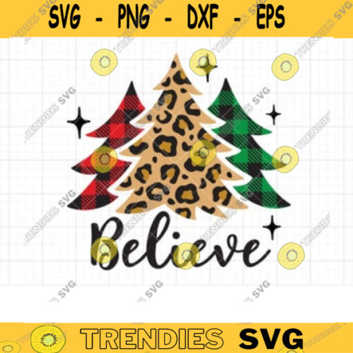 Christmas Tree Leopard SVG PNG Sublimation Plaid Pattern 3 Christmas Trees Believe Holiday Christmas T Shirt Svg Dxf Png Clipart Cut File copy