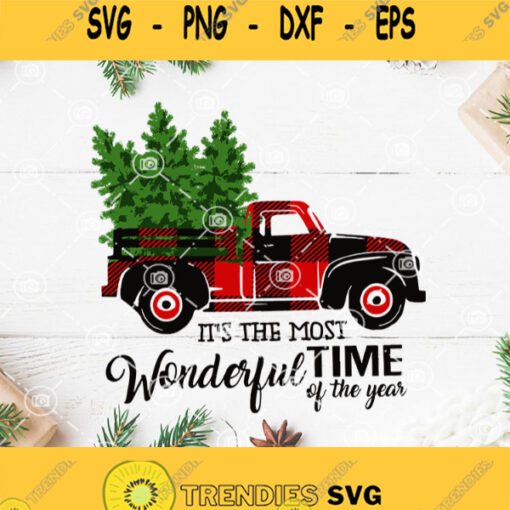 Christmas Truck Its The Most Wonderful Time Of The Year Svg Christmas Tree Svg