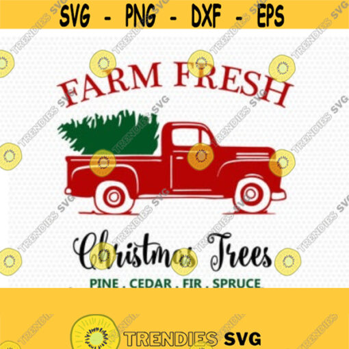 Christmas red old vintage truck Farm Fresh svg Farmhouse SVG Christmas tree SVG Cutting File CriCut Files svg jpg png dxf Silhouette Design 64