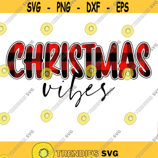 Christmas svg files Christmas vibes svg Christmas vibes shirt svg files for cricut Christmas vibes shirt svg Christmas shirt svg