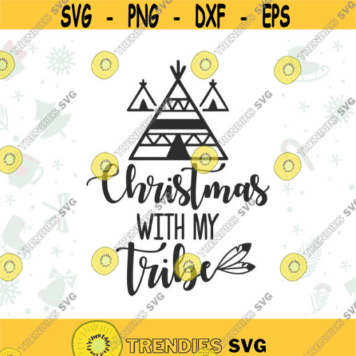 Christmas with my Tribe SVG Christmas SVG Christmas Crew SVG Christmas quote svg Group Christmas svg Family svg for shirt Design 251.jpg