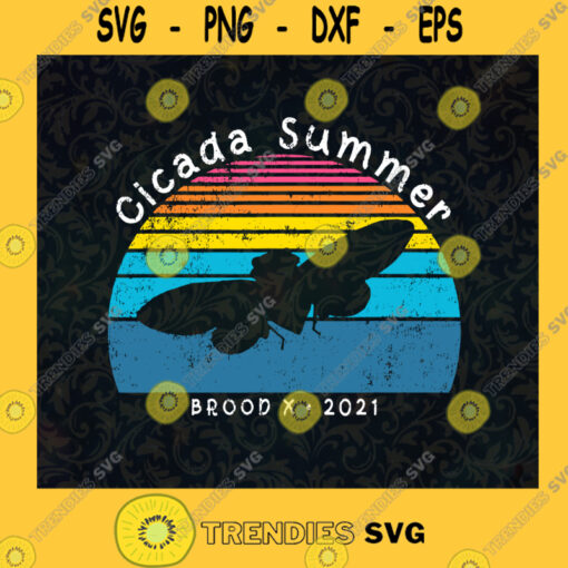 Cicada Summer Svg Brood X 2021 Svg Insect Svg Animal Svg Quotes Svg