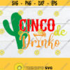 Cinco De Drinko Cinco De mayo Printable Image Cut File Cricut Silhouette svg Clip art Instant Download Commercial Use Funny Drink Design 925