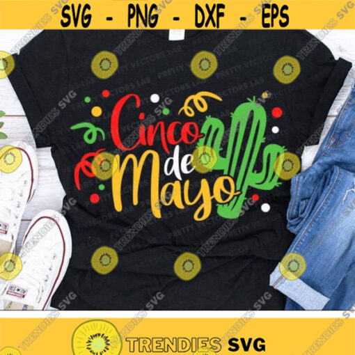 Cinco de Mayo Svg Happy Cinco De Mayo Svg Dxf Eps Png Fiesta Sayings Cut Files Mexico Svg Cactus Clipart Kids Svg Silhouette Cricut Design 2630 .jpg