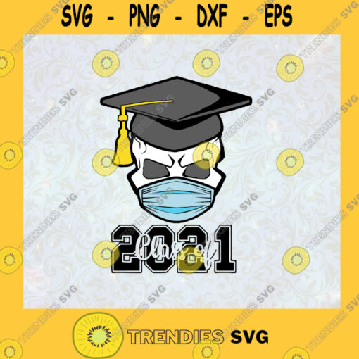 Class Of 2021 Graduated Year Of Face Mask Covid 19 Quarantine Skull With Face Mask SVG Digital Files Cut Files For Cricut Instant Download Vector Download Print Files