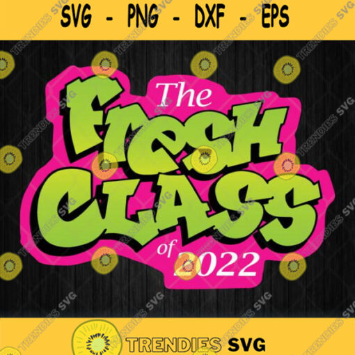 Class Of 2022 Future Senior Fresh 90S Tv Style Graduation Svg