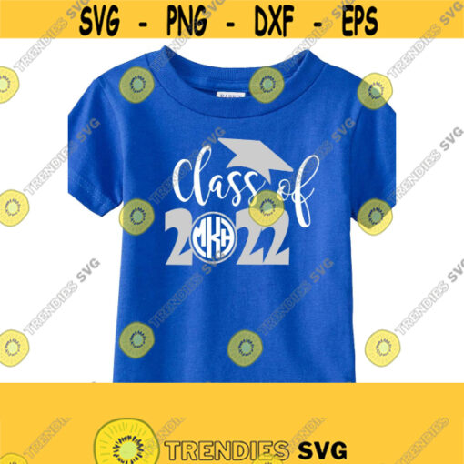 Hot SVG - Class Of 2022 Svg Graduation Svg Senior T Shirt Svg Grad ...