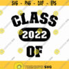 Class Of 2022 Svg Png Eps Pdf Files Graduation 2022 Svg 2022 Graduation Svg 2022 Svg Future Class of 2022 Future Class of Svg Design 500