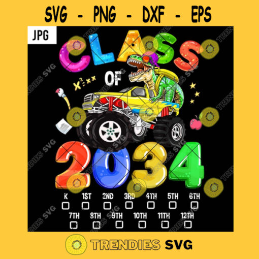Class Of 2034 PNG Dinosaur Monster Truck Checkmark Grow With Me Kindergarten 12th PNG JPG