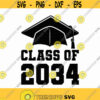 Class Of 2034 Svg Png Eps Pdf Files Graduation 2034 Svg 2034 Graduation Svg 2034 Svg Future Class of 2034 Future Class of Svg Design 433