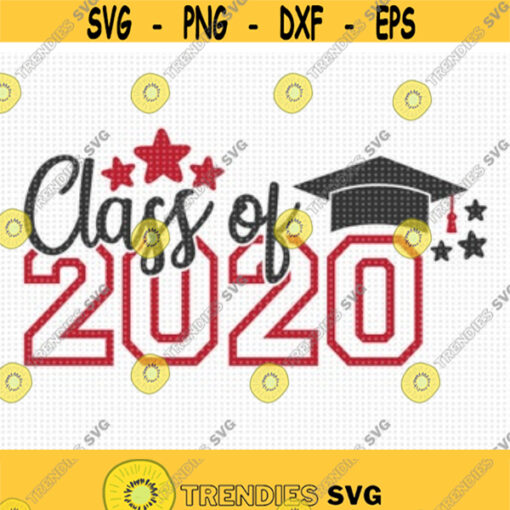 Class of 2020 SVG High School Graduation SVG Graduation Shirt SVG Graduation Cut File Graduation 2020 Svg Senior 2020 Svg Graduate Svg Design 4